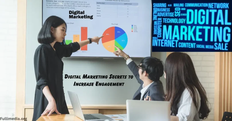 Digital Marketing Secrets to Increase Engagement