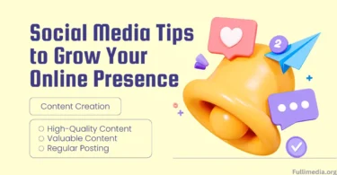 Social Media Tips to Grow Your Online Presence