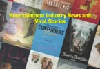 Entertainment Industry News and Viral Stories