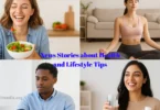 news stories about health and lifestyle tips