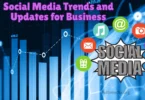 Social Media Trends and Updates for Business